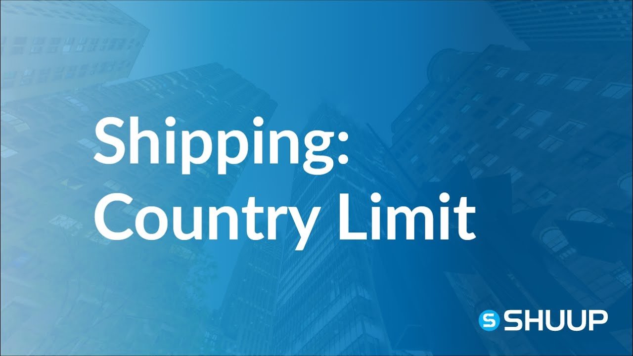 shipping country restrictions - shuup tutorials - best practices for managing a marketplace